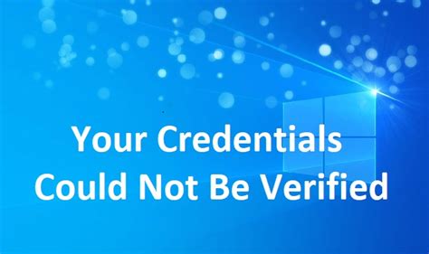 windows 10 smart card your credentials could not be verified|my credentials could not be verified windows 11.